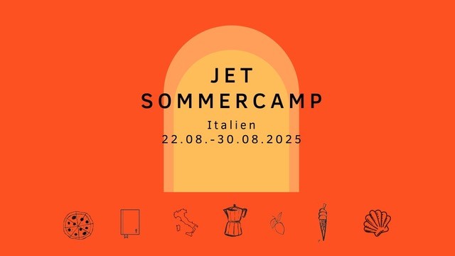 Einladung zum JET Sommercamp vom 22. bis 30.08.2025 in Italien.